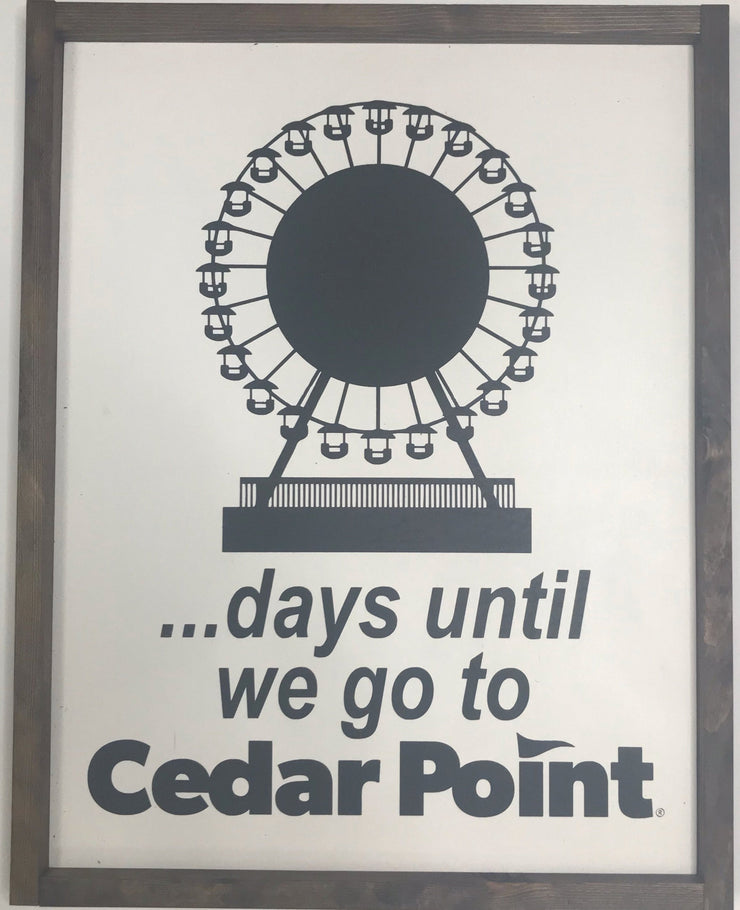 Cedar Point Days Until...Sign